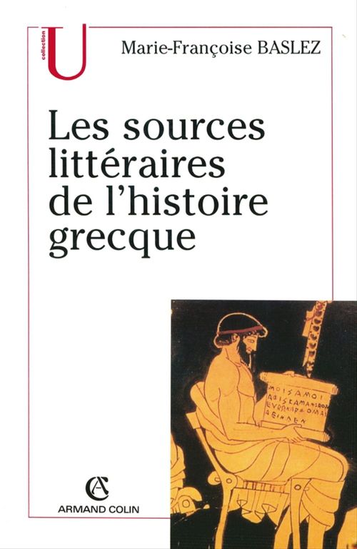 ebook cover of Les sources littéraires de l'histoire grecque, by Marie-Françoise Baslez