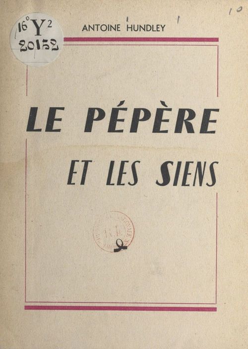 ebook cover of Le pépère et les siens, by Antoine Hundley