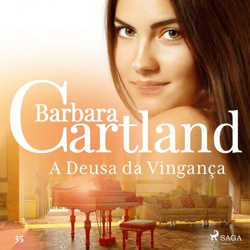 Couverture audiobook de A Deusa da Vinganca (A Eterna Coleção de Barbara Cartland 35), de Barbara Cartland