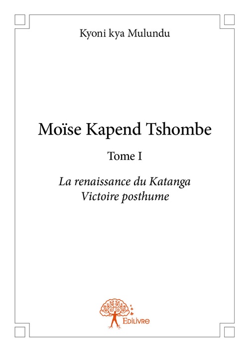 ebook cover of Moïse Kapend Tshombe, by Kyoni kya Mulundu