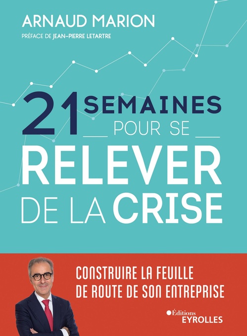 Couverture ebook de 21 semaines pour se relever de la crise, de Arnaud Marion