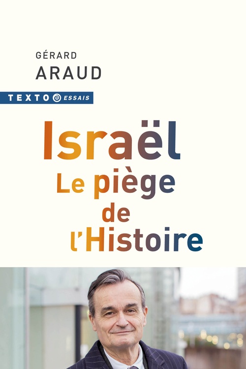 ebook cover of Israël. Le piège de l'Histoire, by Gérard Araud