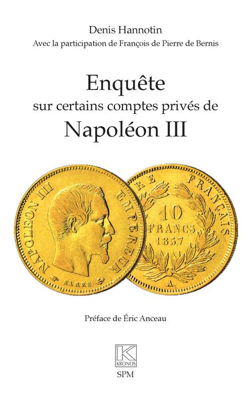 Couverture ebook de Enquête sur certains comptes privés de Napoléon III, de Hannotin