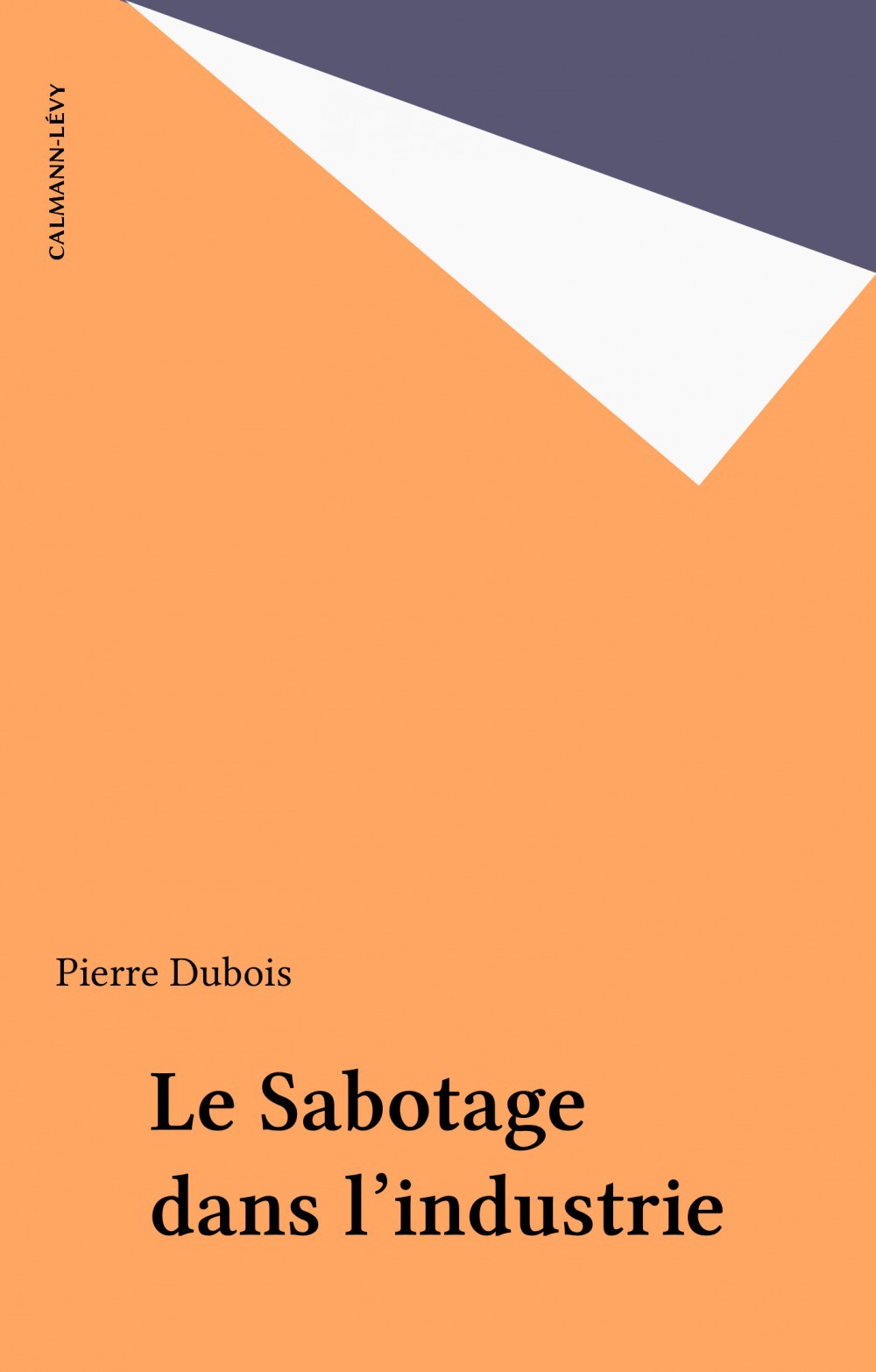 ebook cover of Le Sabotage dans l'industrie, by Pierre Dubois