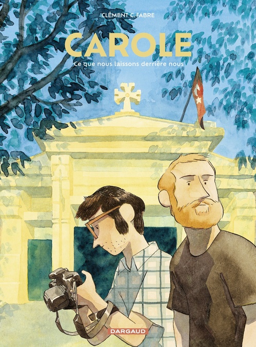 Couverture ebook de Carole, ce que nous laissons derrière nous, de C. Clément Fabre