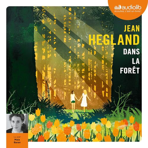 audiobook cover of Dans la forêt, by Jean Hegland