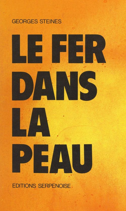 Couverture ebook de Le fer dans la peau, de Georges Steines