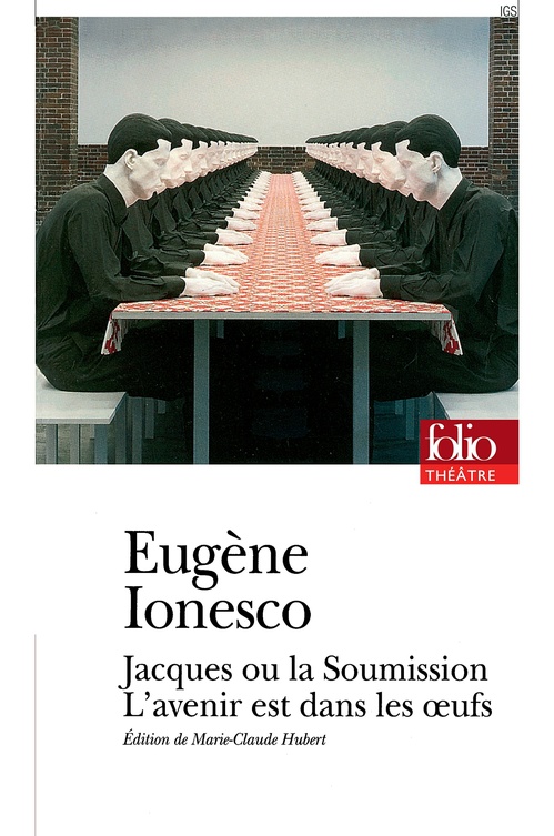 ebook cover of Jacques ou La Soumission - L'avenir est dans les oeufs, by Eugène Ionesco