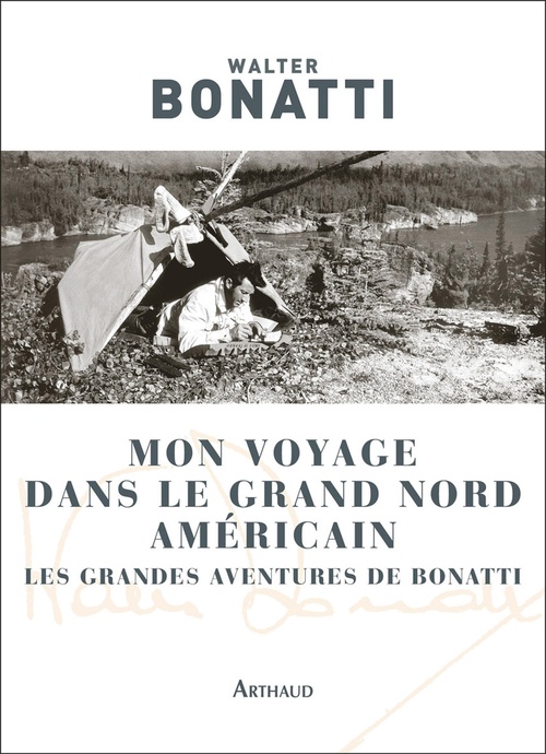 ebook cover of Mon voyage dans le Grand Nord américain, by Walter Bonatti