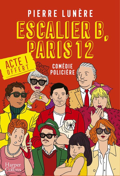 ebook cover of Escalier B, Paris 12 - Acte 1, by Pierre Lunere