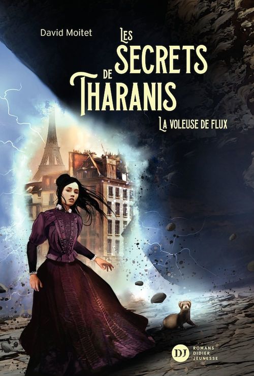ebook cover of Les Secrets de Tharanis - tome 2, La Voleuse de flux, by David Moitet