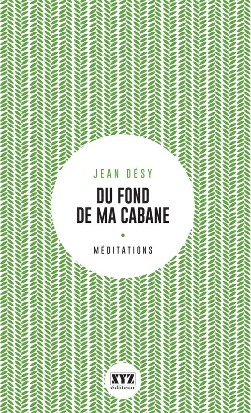 ebook cover of Du fond de ma cabane, by Jean Désy