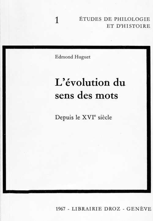 Couverture ebook de L'Evolution du sens des mots depuis le XVIe siècle, de Edmond Huguet