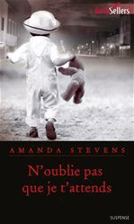 Couverture ebook de N'oublie pas que je t'attends, de Amanda Stevens
