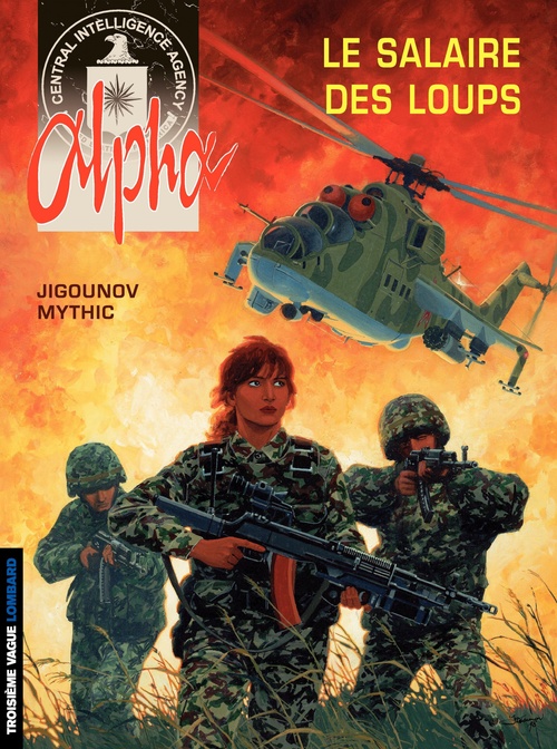 Couverture ebook de Alpha - Tome 3 - Le salaire des Loups, de Iouri Jigounov, Mythic, Youri Jigounov