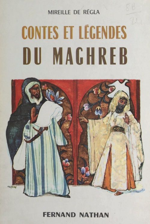 Couverture ebook de Conte et légendes du Maghreb, de Mireille De Regla