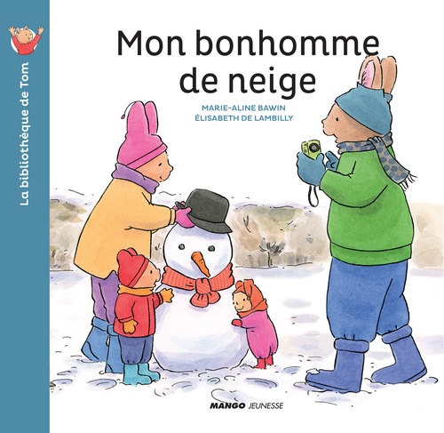 ebook cover of Mon bonhomme de neige, by Elisabeth de Lambilly, Marie-Aline Bawin