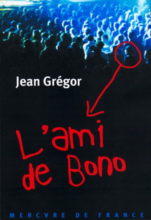 Couverture ebook de L'ami de Bono, de Jean Grégor