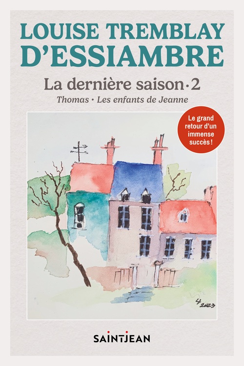 Couverture ebook de La dernière saison 2, de Louise Tremblay d'Essiambre