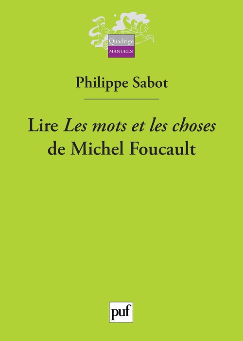 Couverture ebook de Lire « Les mots et les choses » de Michel Foucault, de Philippe Sabot