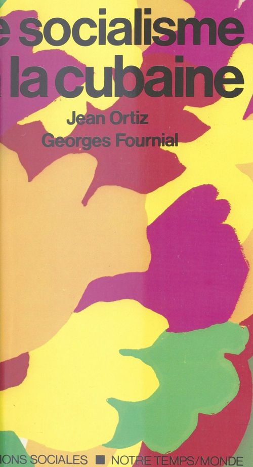 Couverture ebook de Le Socialisme à la cubaine, de Georges Fournial, Jean Oritz