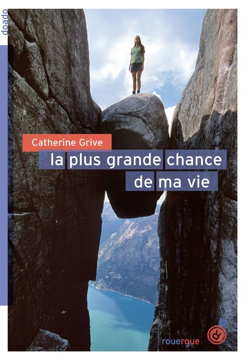 Couverture ebook de La plus grande chance de ma vie, de Catherine Grive