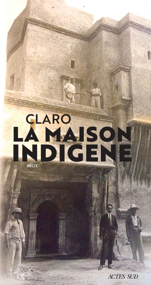 Couverture ebook de La Maison indigène, de Claro