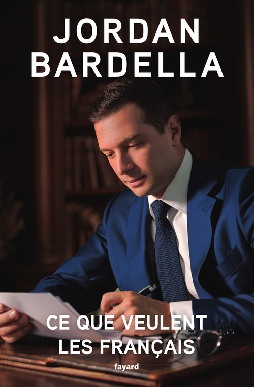ebook cover of Ce que veulent les Français, by Jordan Bardella