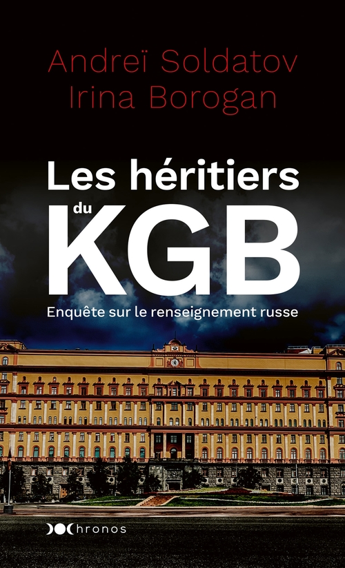 ebook cover of Les héritiers du KGB, by Irina Borogan, Andreï Soldatov, Natalia Rutkevich
