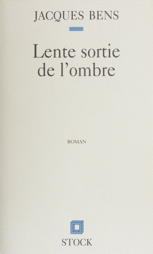ebook cover of Lente sortie de l'ombre, by Jacques Bens