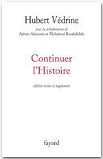 Couverture ebook de Continuer l'histoire, de Vedrine-H