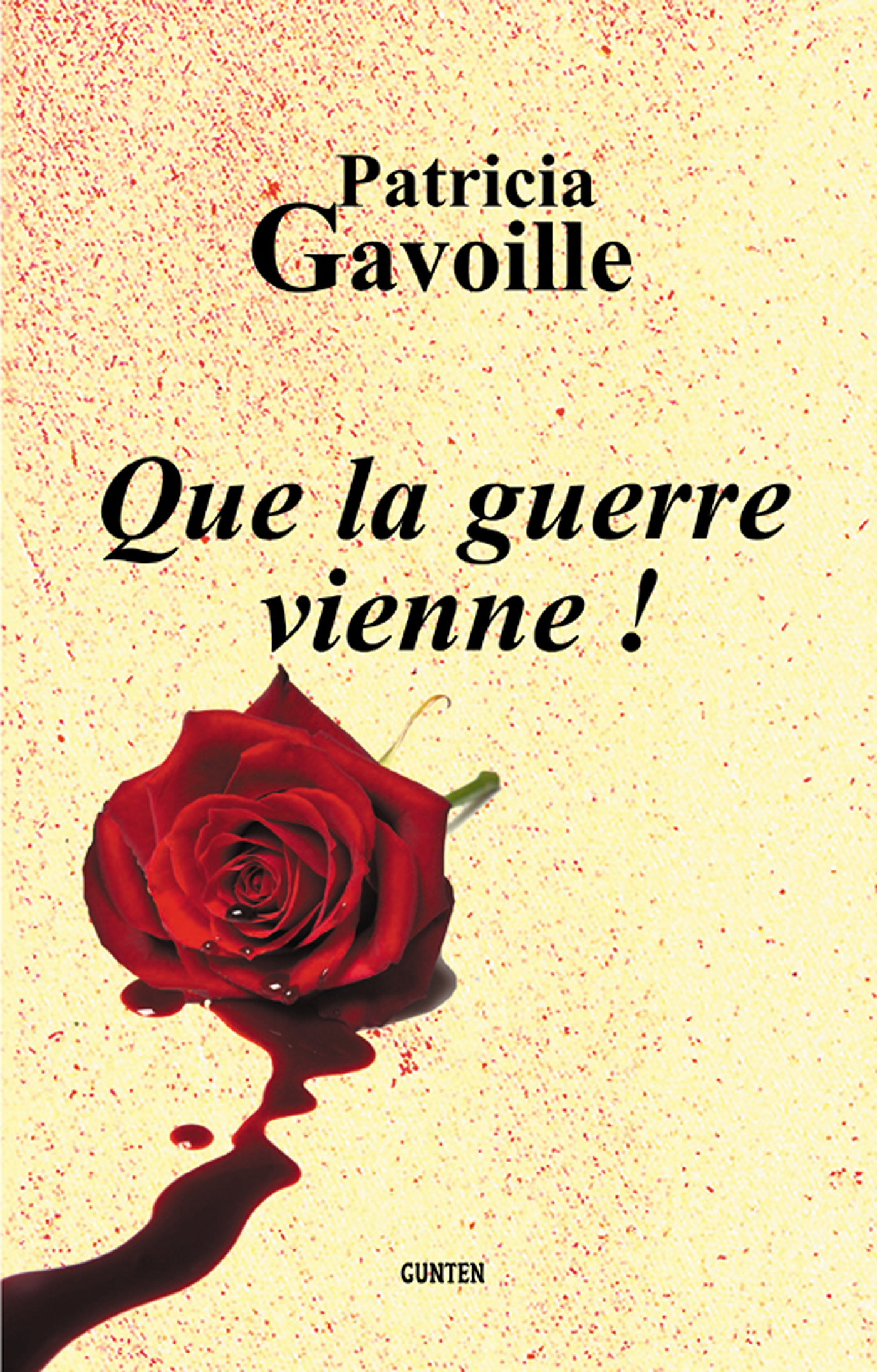 Couverture ebook de Que la guerre vienne !, de Patricia Gavoille