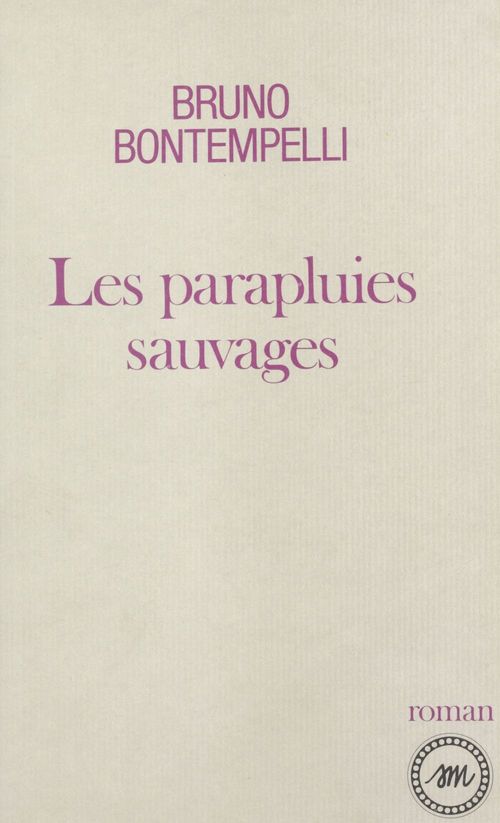 ebook cover of Les parapluies sauvages, by Bruno Bontempelli