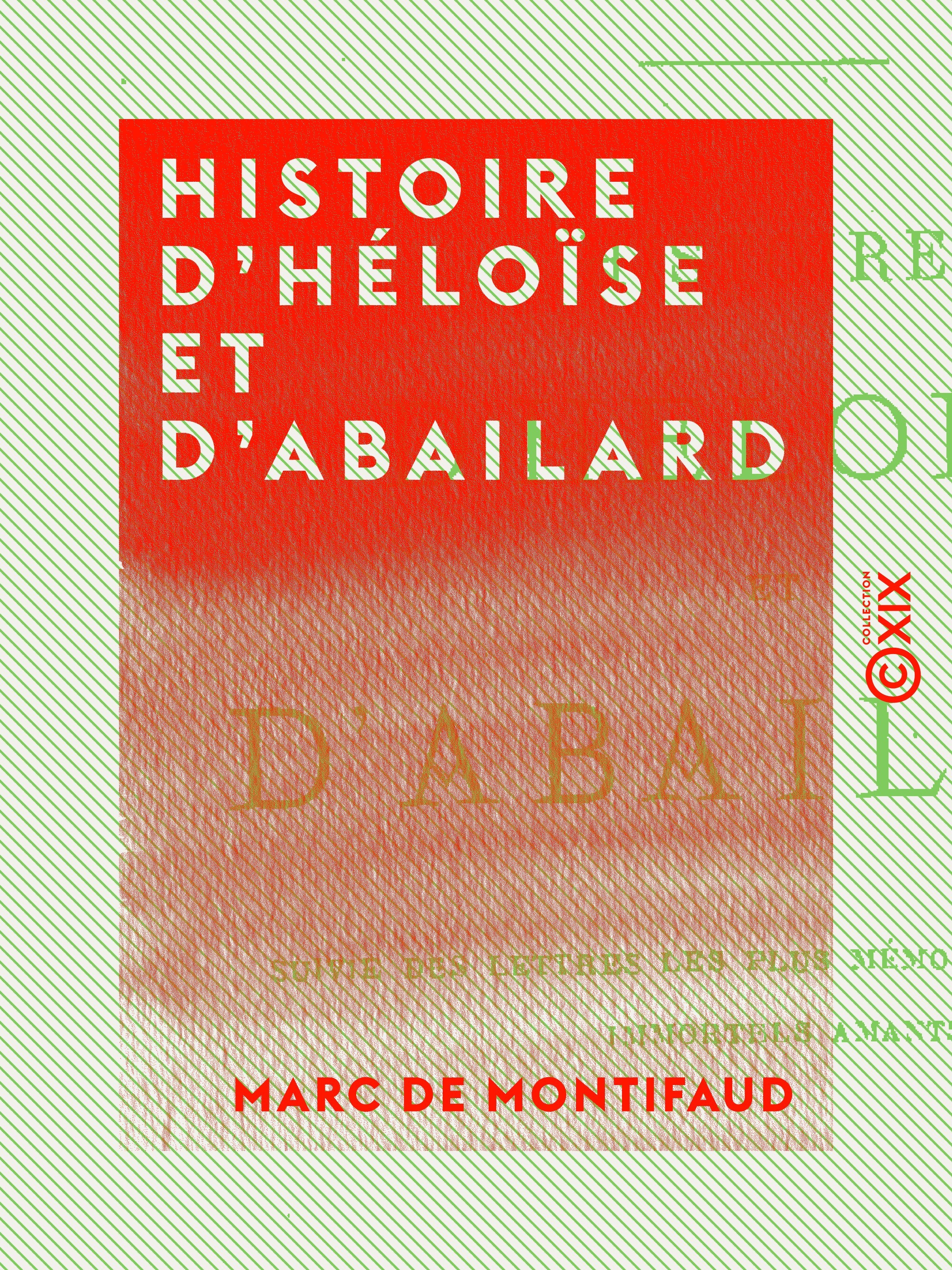 Couverture ebook de Histoire d'Héloïse et d'Abailard, de Marc De Montifaud