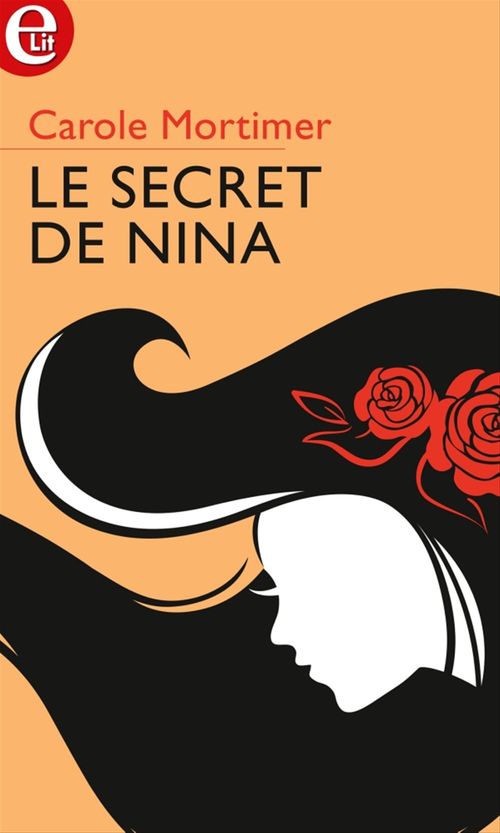 Couverture ebook de Le secret de Nina, de Carole Mortimer