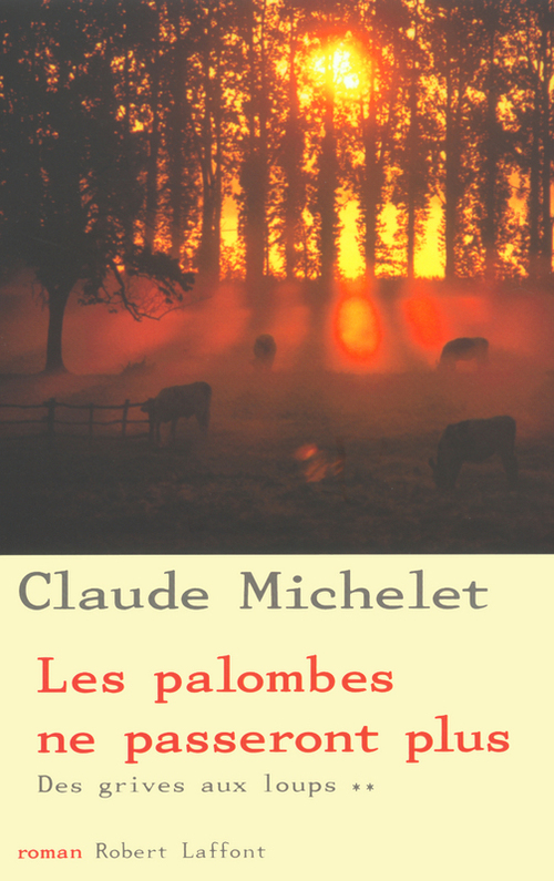 ebook cover of Les palombes ne passeront plus - tome 2, by Claude Michelet