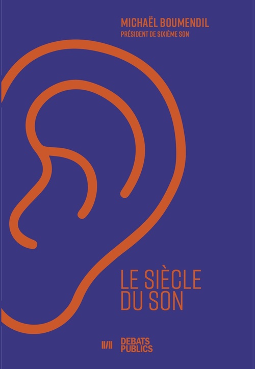 ebook cover of Le siècle du son, by Michaël Boumendil