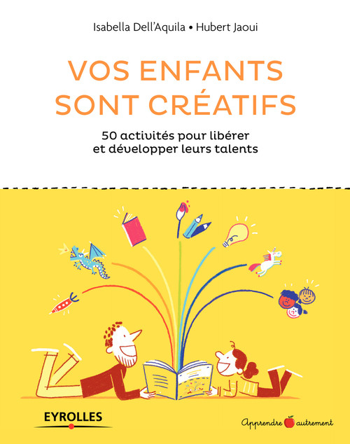 Couverture ebook de Vos enfants sont créatifs, de Isabella Dell'aquila, Hubert Jaoui