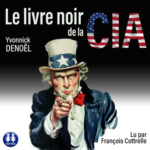 audiobook cover of Le livre noir de la CIA, by Yvonnick Denoel