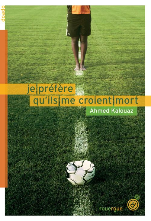 ebook cover of Je préfère qu'ils me croient mort, by Ahmed Kalouaz