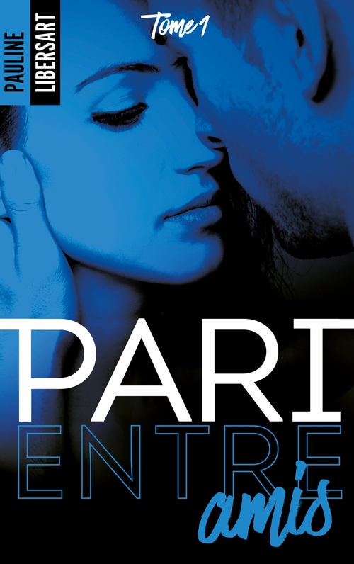 ebook cover of Pari entre amis, by Pauline Libersart