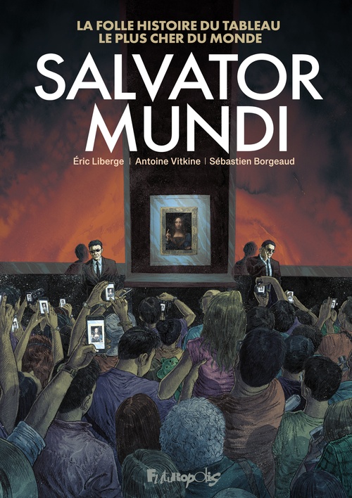 ebook cover of Salvator Mundi, by Sebastien Borgeaud, Eric Liberge, Antoine Vitkine