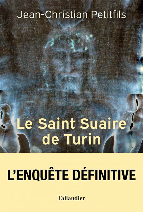Couverture ebook de Le Saint Suaire de Turin, de Jean-Christian Petitfils
