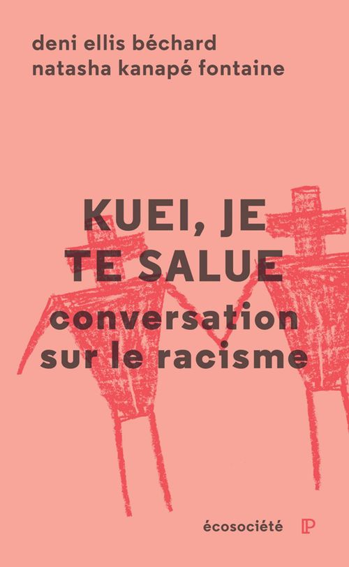 ebook cover of Kuei, je te salue, by Natacha Kanape Fontaine, Deni Ellis Béchard