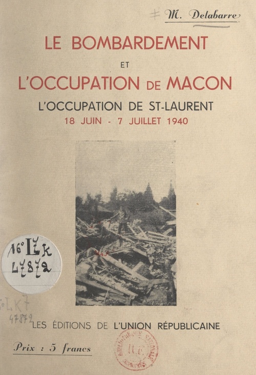 Couverture ebook de Le bombardement et l'occupation de Mâcon, de M. Delabarre