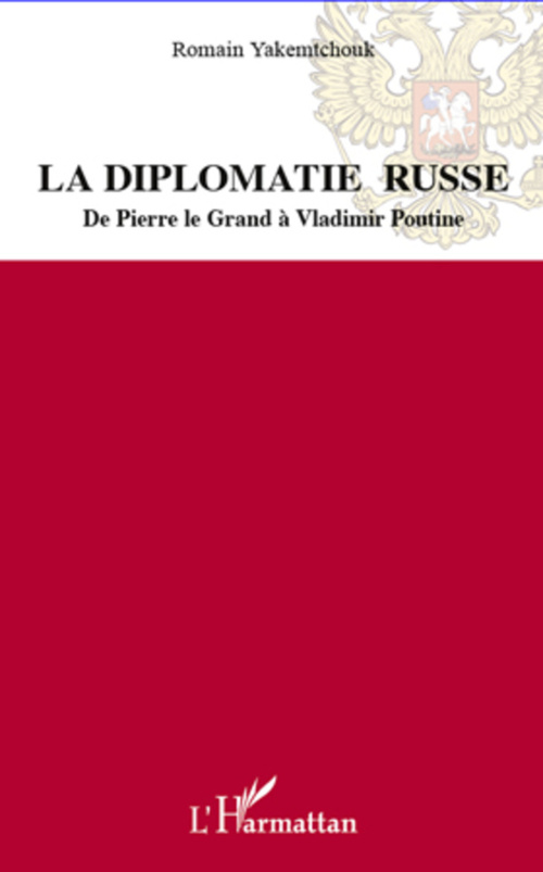 Couverture ebook de La diplomatie russe, de Romain Yakemtchouk