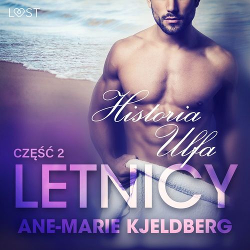Couverture audiobook de Letnicy 2: Historia Ulfa - opowiadanie erotyczne, de Ane-Marie Kjeldberg