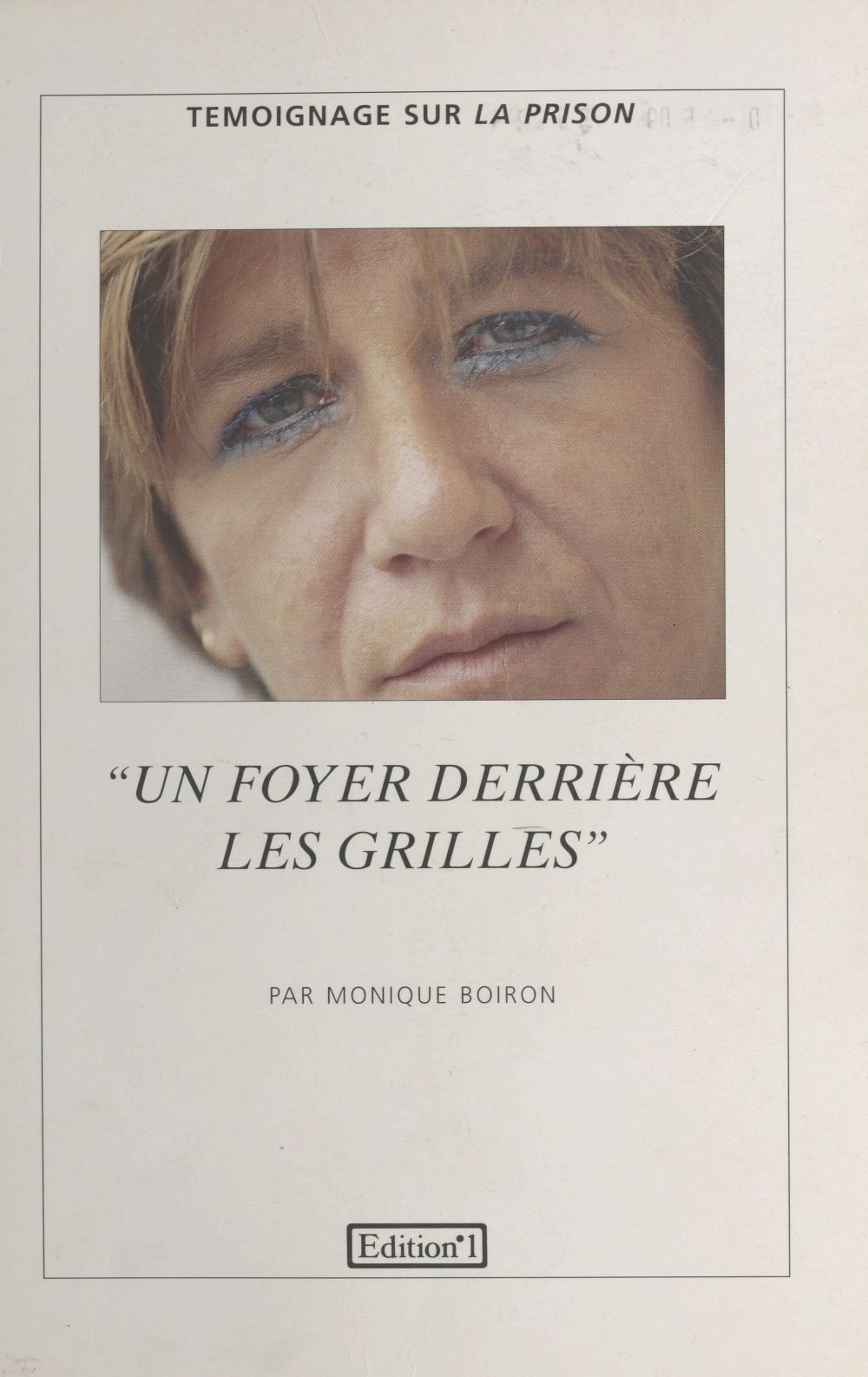 Couverture ebook de Un foyer derrière les grilles, de Monique Boiron