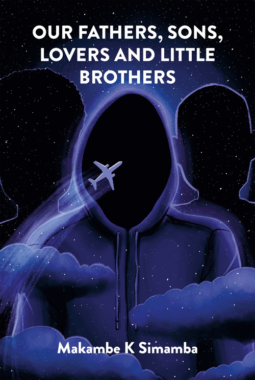Couverture ebook de Our Fathers, Sons, Lovers and Little Brothers, de Makambe K Simamba