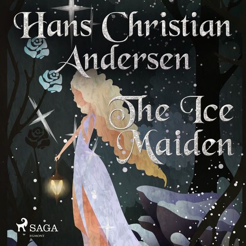 audiobook cover of The Ice Maiden, by Hans Christian Andersen